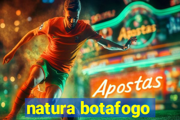 natura botafogo