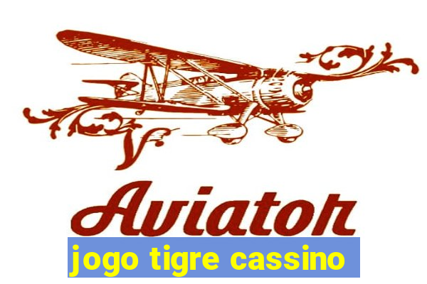 jogo tigre cassino