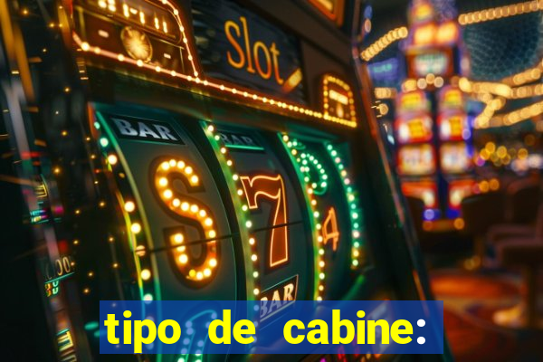 tipo de cabine: bingo interna