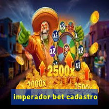 imperador bet cadastro