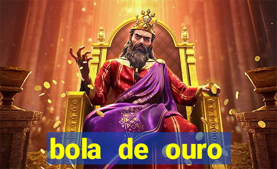 bola de ouro aposta bet