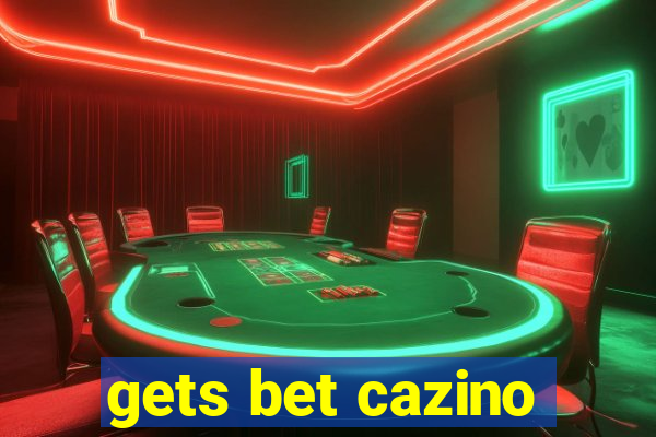 gets bet cazino