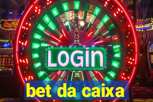 bet da caixa