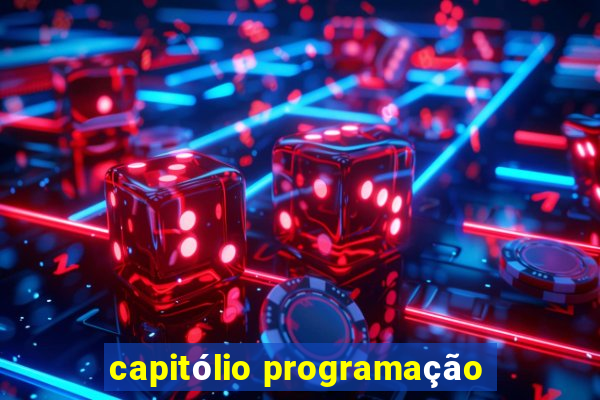 capitólio programação