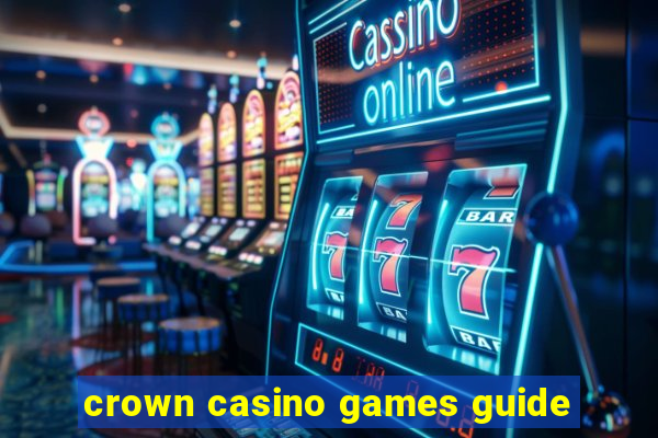 crown casino games guide