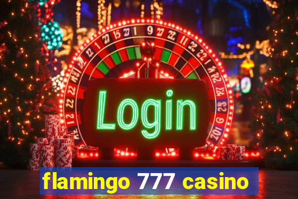 flamingo 777 casino