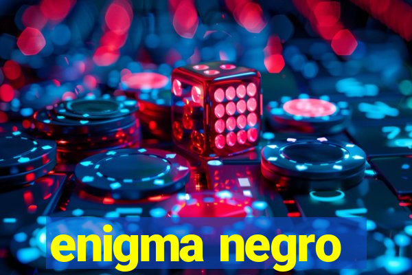 enigma negro