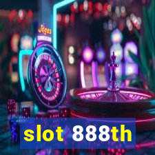 slot 888th