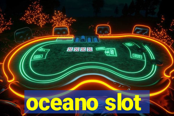 oceano slot