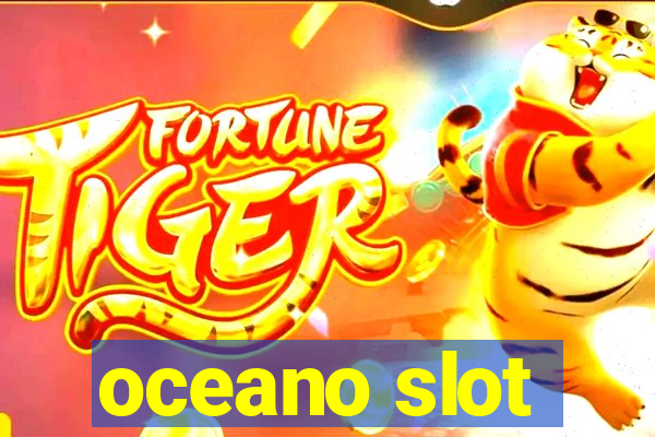 oceano slot