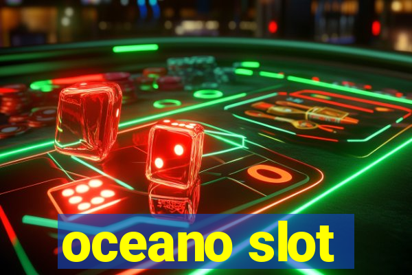 oceano slot