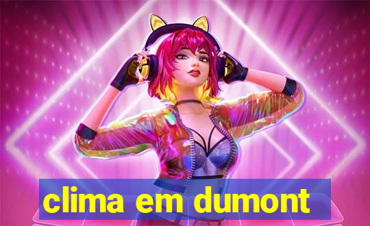 clima em dumont