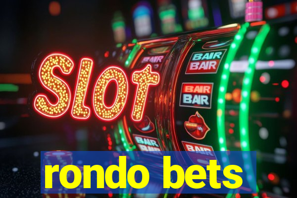 rondo bets