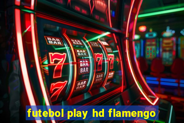 futebol play hd flamengo