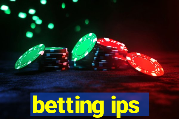 betting ips