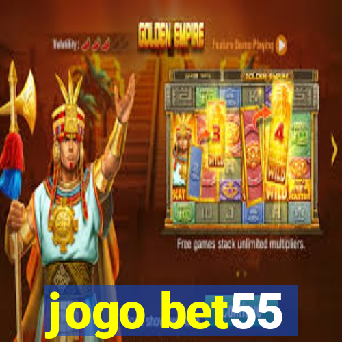 jogo bet55