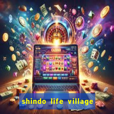 shindo life village blaze private server codes