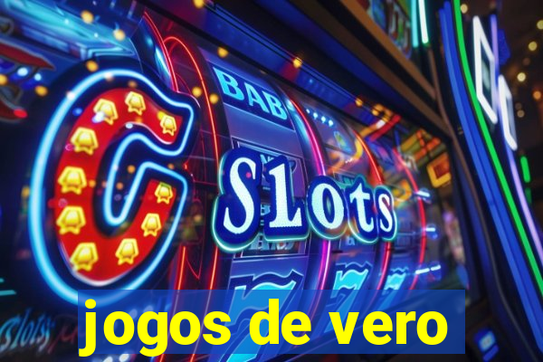 jogos de vero