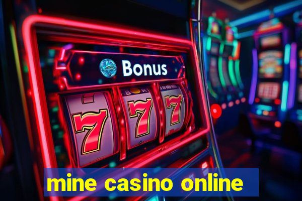 mine casino online