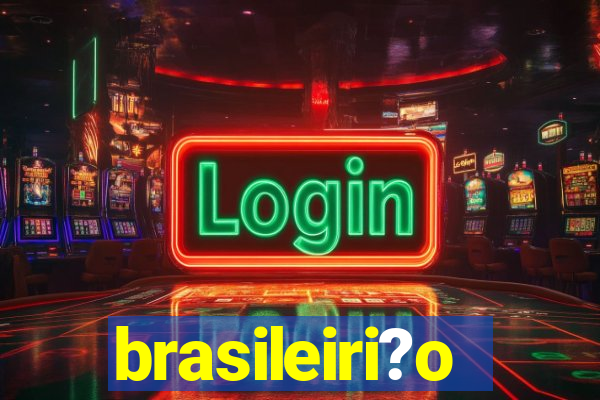 brasileiri?o