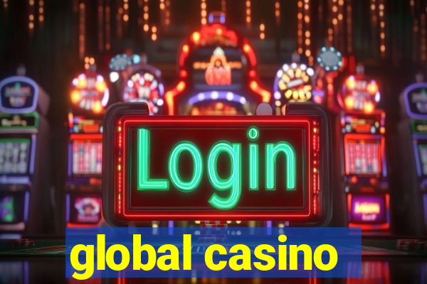 global casino