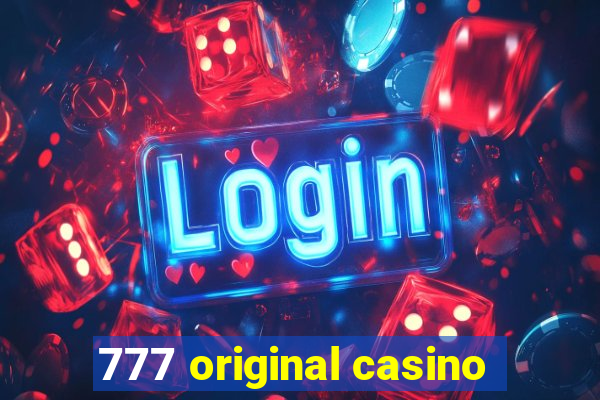 777 original casino