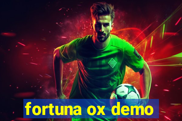 fortuna ox demo