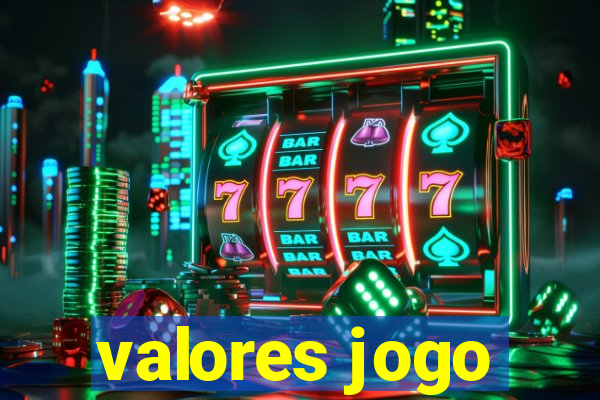 valores jogo