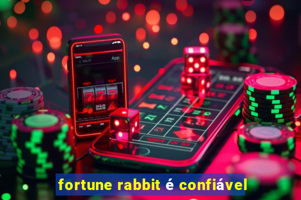 fortune rabbit é confiável