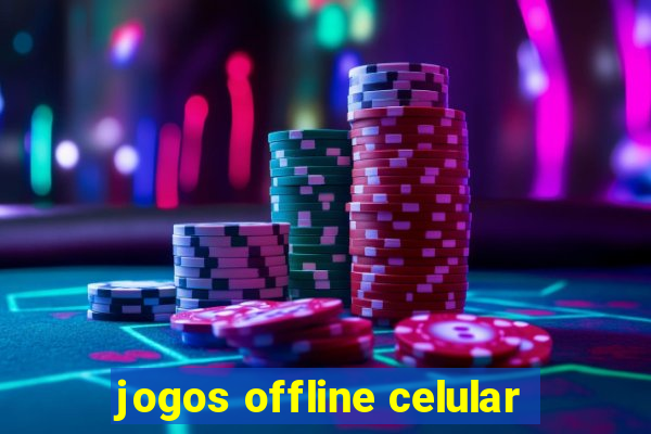 jogos offline celular