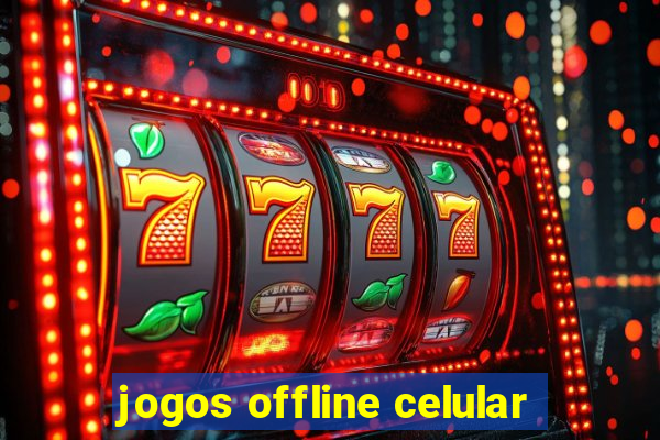 jogos offline celular