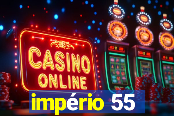 império 55