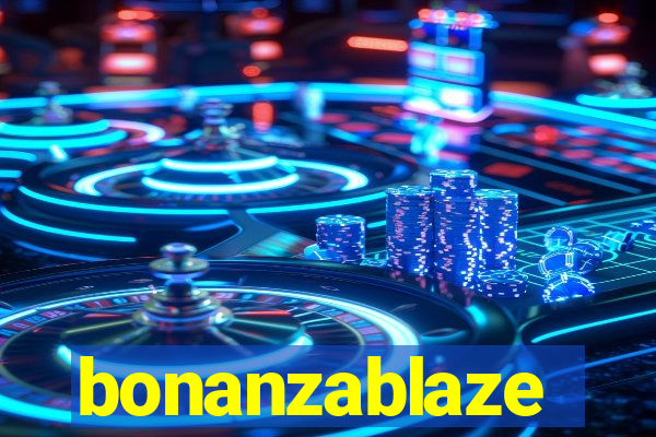 bonanzablaze