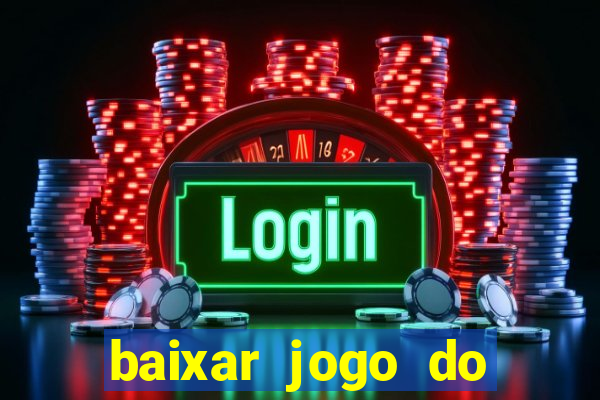 baixar jogo do tigre 777