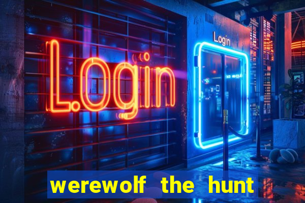 werewolf the hunt slot free play