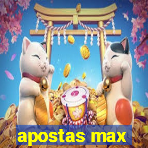 apostas max