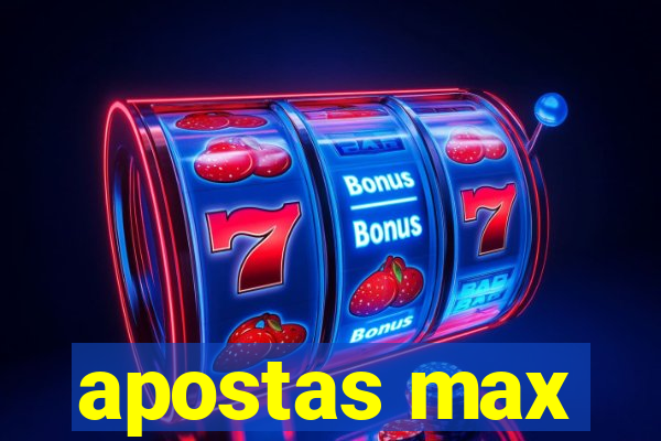 apostas max