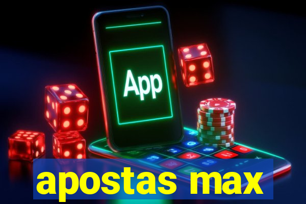 apostas max