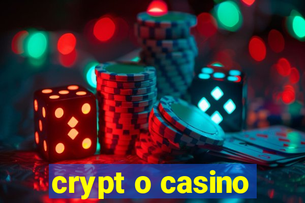 crypt o casino