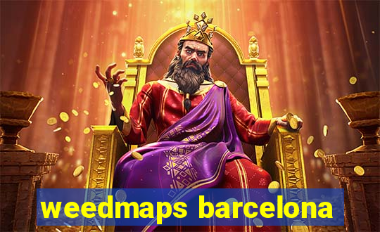 weedmaps barcelona