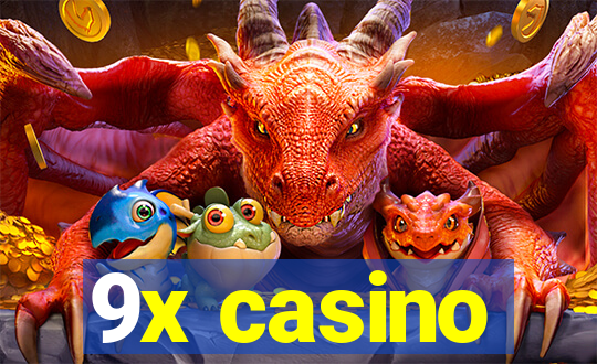 9x casino