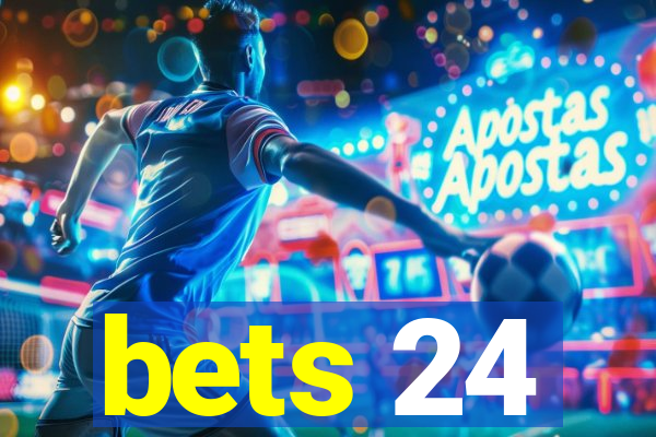 bets 24