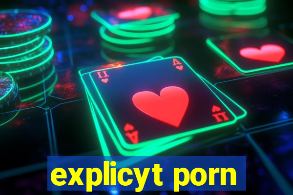 explicyt porn