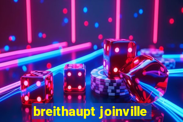 breithaupt joinville