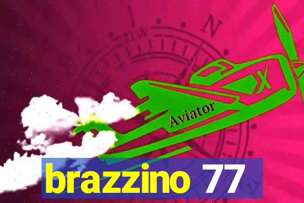 brazzino 77