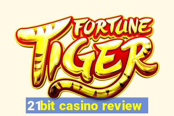 21bit casino review