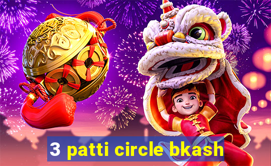 3 patti circle bkash