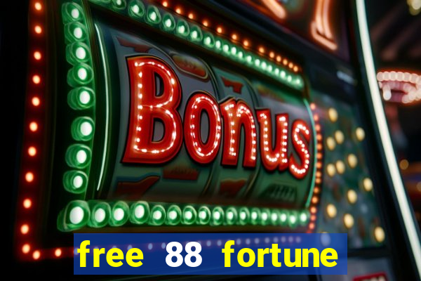 free 88 fortune slot machine