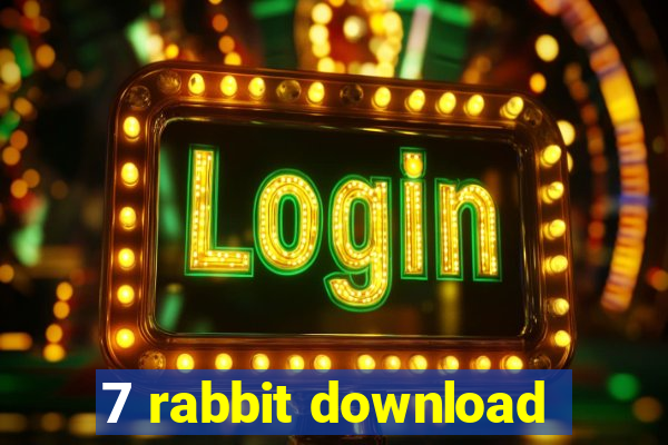 7 rabbit download