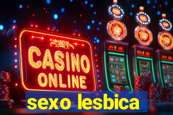 sexo lesbica